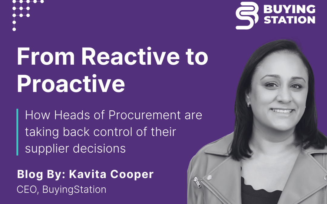 How From Reactive to Proactive: How Heads of Procurement are taking back control of supplier decisions